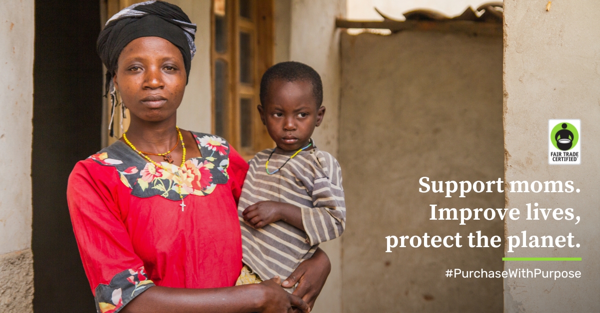 A Mother's Day graphic from Fair Trade Certified showing a mother looking over her three children playing outside. Text: "Support moms. Improve lives, protect the planet. #PurchaseWithPurpose"